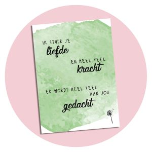 Kaart Liefde en kracht, er wordt heel veel aan jou gedacht