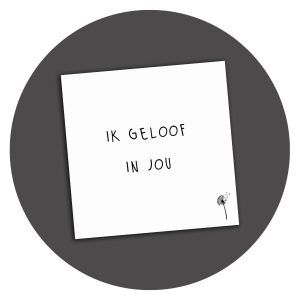 Zwart-wit kaart Ik Geloof In Jou