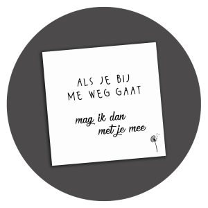 Zwart-wit kaart Mag Ik Dan Met Je Mee