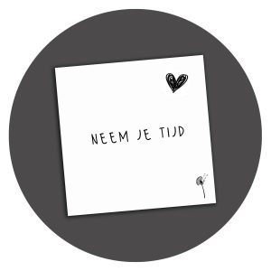 Zwart-wit kaart Neem Je Tijd