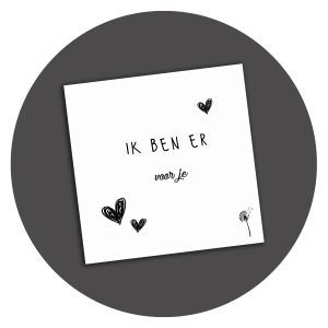 Zwart-wit kaart Ik Ben Er Voor Je