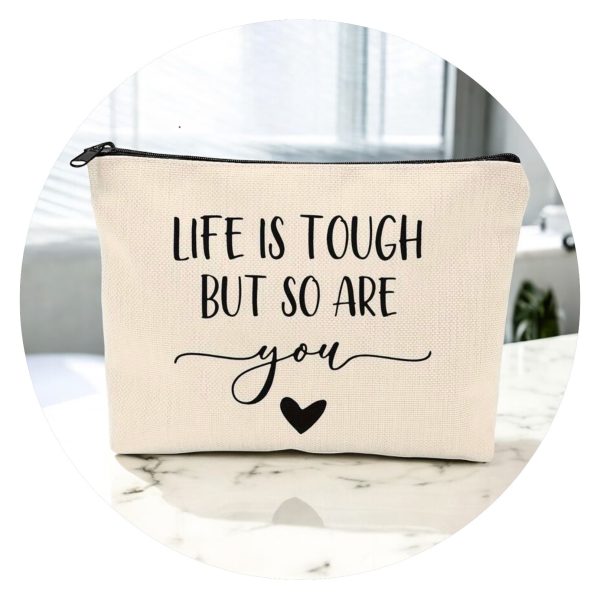 Etui Life is tough but so are you