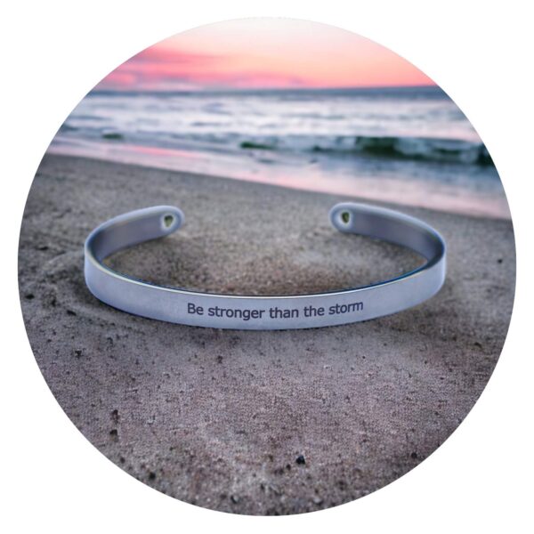Armband Be stronger than the storm
