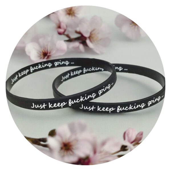 Armband - Just keep f-king going