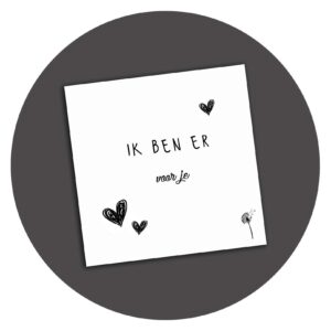 Zwart-wit kaart Ik Ben Er Voor Je