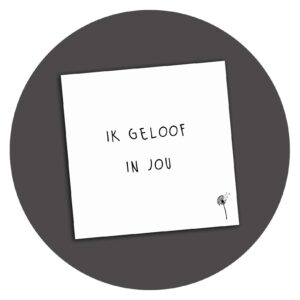 Zwart-wit kaart Ik Geloof In Jou