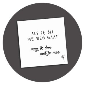 Zwart-wit kaart Mag Ik Dan Met Je Mee