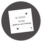 Zwart-witte kaart met de tekst In Iedere Traan glinstert een mooie herinnering